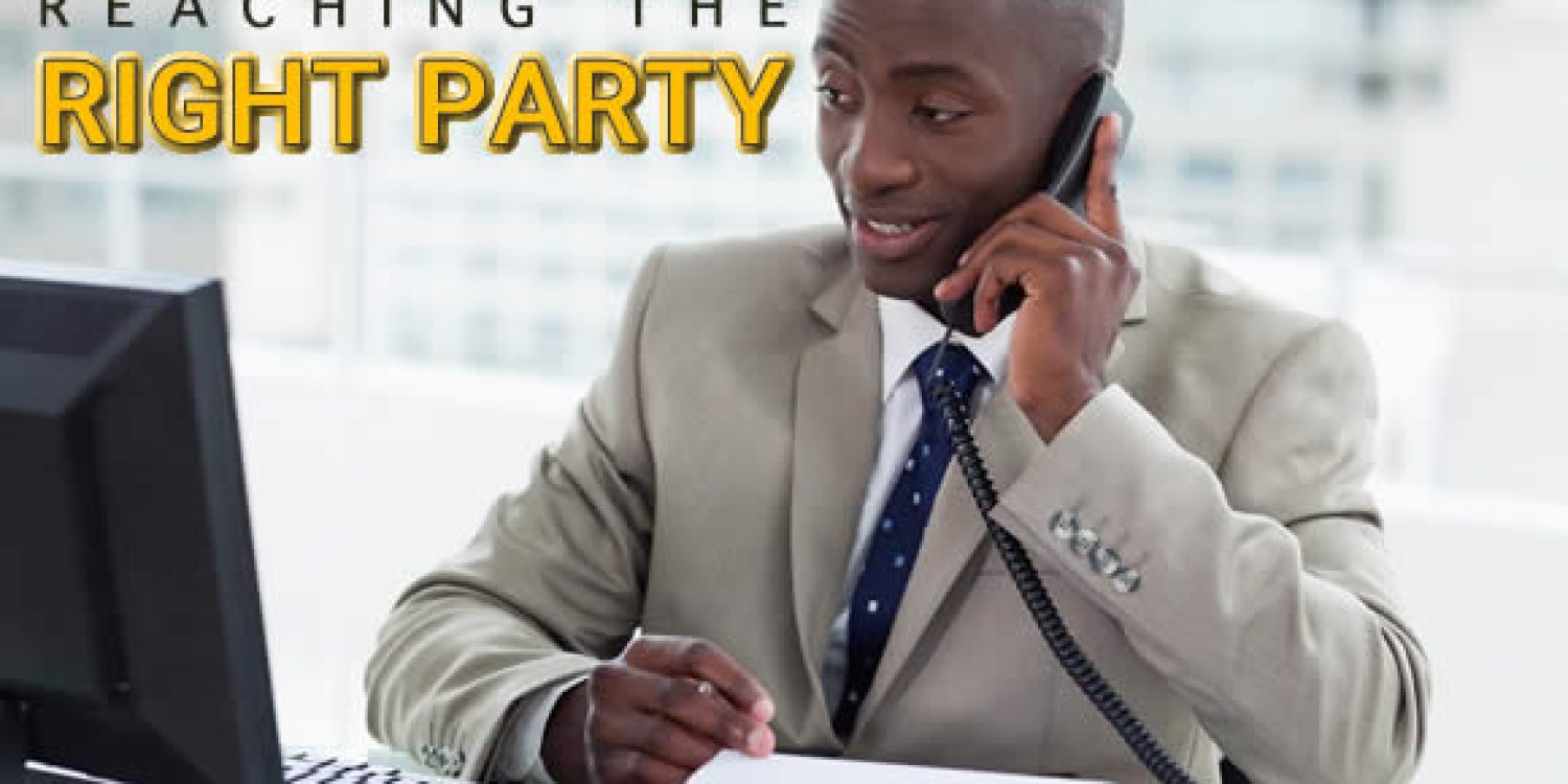 Are You Reaching The Right Party?