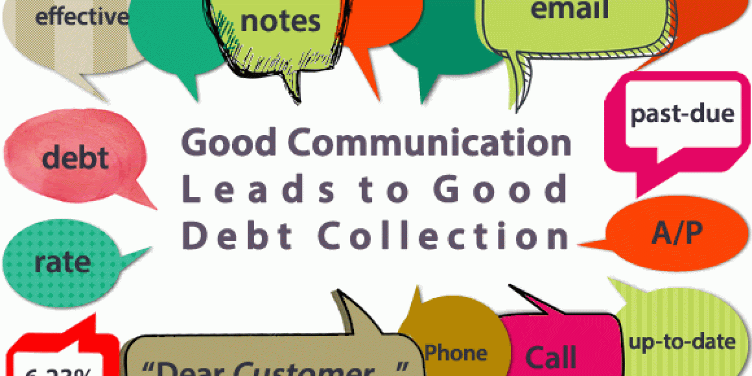 Good Communication Leads to Good Debt Collection